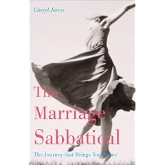 The Marriage Sabbatical: The Journey that Brings You Home