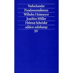 Verlockender Fundamentalismus. T�rkische Jugendliche in Deutschland
