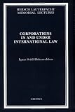 Corporations in and under International Law (Hersch Lauterpacht Memorial Lectures)