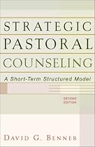Strategic Pastoral Counseling: A Short-Term Structured Model