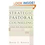 Strategic Pastoral Counseling: A Short-Term Structured Model
