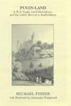 Pugin-land: A.W.N.Pugin, Lord Shrewsb...