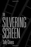 The Silvering Screen: Old Age and Disability in Cinema