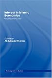 Review Routledge  / Interest in Islamic Economics: Understanding Riba (Islamic Studies)