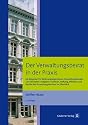 Der Verwaltungsbeirat in der Praxis: Ein Ratgeber f&uuml;r Wohnungseigent&uuml;mer und Verwalter: Aufgaben, Funktion, Haftung, Pflichten und Rechte des Verwaltungsbeirates im &Uuml;berblick