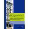 Der Verwaltungsbeirat in der Praxis: Ein Ratgeber f�r Wohnungseigent�mer und Verwalter: Aufgaben, Funktion, Haftung, Pflichten und Rechte des Verwaltungsbeirates im �berblick