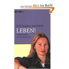 Leben! Ich hatte Krebs und wurde gesund.