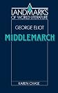 Eliot: Middlemarch (Landmarks of World Literature)