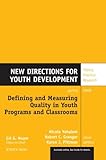 Defining an measuring quality in youth programs and classrooms