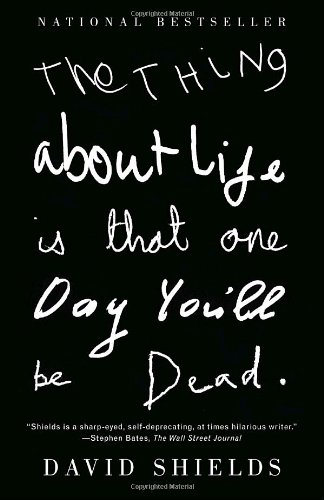 The Thing About Life Is That One Day You