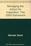 Managing the school for inspection : the 2000 framework