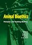Animal Bioethics: Principles and Teaching Methods