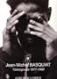 Jean-Michel Basquiat: Temoignage 1977-1988 (French Edition)
