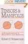 Tensors and Manifolds: with Applications to Mechanics and Relativity