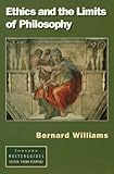 Ethics and the limits of philosophy