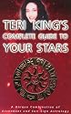 Teri King's Complete Guide to Your Stars: A Unique Combination of Ascendant and Sun-Sign Astrology