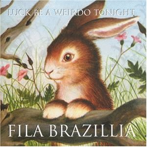 Fila Brazillia - Luck Be a Weirdo Tonight - Zortam Music