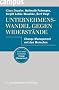Unternehmenswandel gegen Widerst�nde: Change Management mit den Menschen