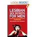 Lesbian Sex Secrets for Men (Nexus)