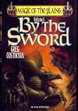 By the Sword (Magic of the Plains, Vol. 1)