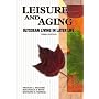 Leisure and Aging Ulyssean Living in Later Life
