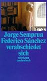 Produkt-Bild: Federico S&aacute;nchez verabschiedet sich (suhrkamp taschenbuch)