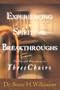 Experiencing Spiritual Breakthroughs : The Powerful Principle of the Three Chairs