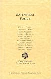 U. S. Defense Policy (Foreign Affairs Editiors Choice Book Series)