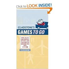 Gladstone's Games to Go: Verbal Volleys, Coin Contests, Dot Duels, and Other Games for Boredom-Free Days