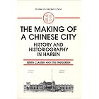 Click here to buy  The Making of a Chinese City: History and Historiography in Harbin (Studies on Modern China)  by Soren Clausen and Stig Thogersen.