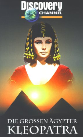Discovery Channel - Die großen Ägypter: Kleopatra