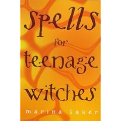 Spells for Teenage Witches