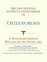 The 2002 Official Patient's Sourcebook on Osteoporosis: A Revised and Updated Directory for the Internet Age