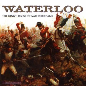 CD-Charts  Music : Waterloo - A Salute to the Duke of Wellington at Waterloo