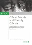 Official Friends and Friendly Officials: Support, Advice and Advocacy for Children and Young People in Public Care (Policy, Practice, Research)
