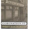 Coronation St.: Snippets from the Street