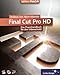 Final Cut Pro HD: 4c, mit CD-ROM: Videoschnitt, Techniken und Effekte (Galileo Design)