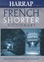 Harrap French-English/English-French Shorter Dictionary (Harrap Bilingual Dictionaries)