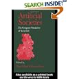 Artificial Societies: The Computer Simulation Of Social Life (Social Research Techniques and Methods) by Nigel Gilbert