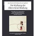 Die St�rkung der Eltern-Kind-Bindung: Fr�he Hilfen f�r die Arbeit mit Eltern von der Schwangerschaft bis zum zweiten Lebensjahr des Kindes durch das STEEP-Programm
