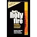 God's Holy Fire: The Nature and Function of the Scripture