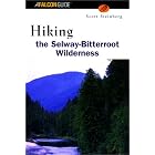 Hiking the Selway Bitterroot Wilderness by Scott Steinberg