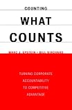  : Counting What Counts: Turning Corporate Accountability to Competitive Advantage