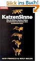 Katzensinne. Was sie f�hlen, denken, lieben