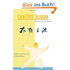 Chen Style Taijiquan: The Source of Taiji Boxing: The Source of Taijiquan