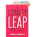 The Loyalty Leap: Turning Customer Information into Customer Intimacy
