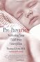 Tomorrow's Baby: The Art and Science of Parenting from Conception through Infancy