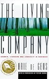 Review Nicholas Brealey Publishing Ltd  / The Living Company: Growth Learning and Longevity in Business