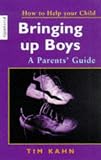 Cover of Bringing Up Boys by Tim Kahn 1853405264