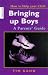 Bringing Up Boys